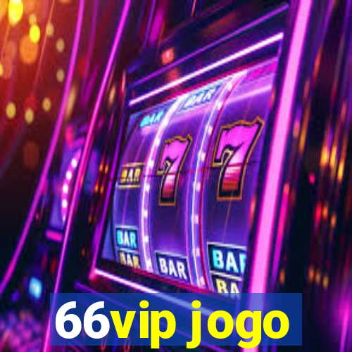 66vip jogo